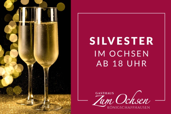Silvester im Ochsen in Königschaffhausen am Kaiserstuhl